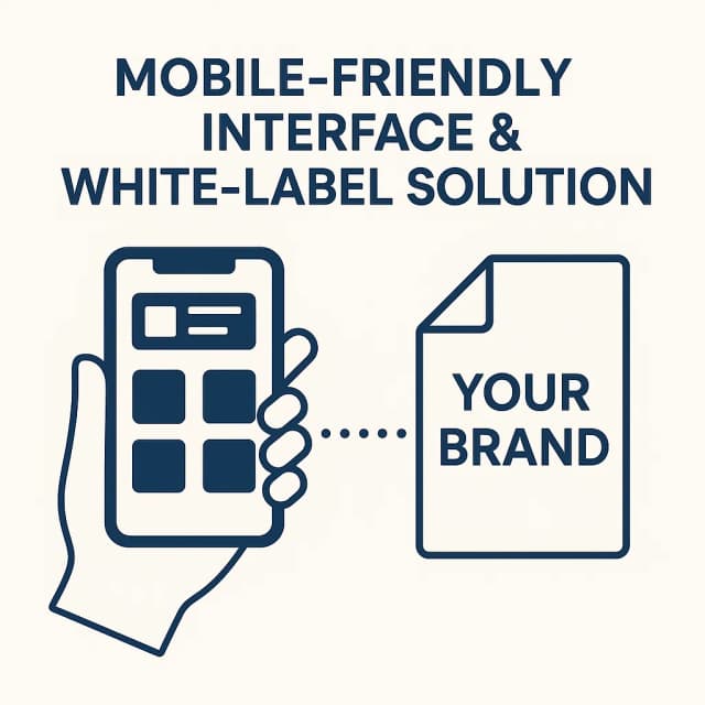 Mobile-Friendly Interface & White-Label Solution